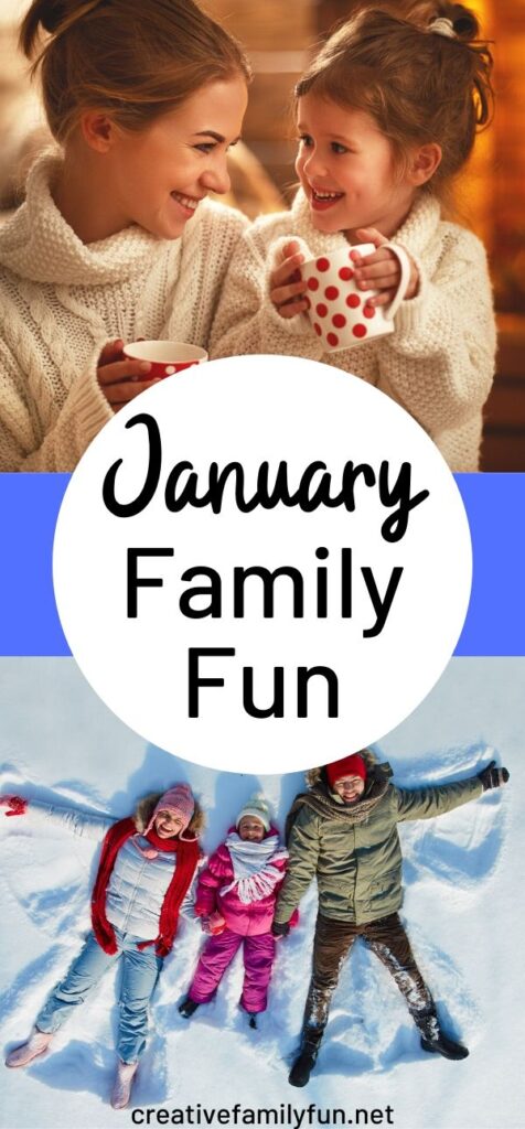 Enjoy some quality time with your family this winter with these January Family Fun ideas.